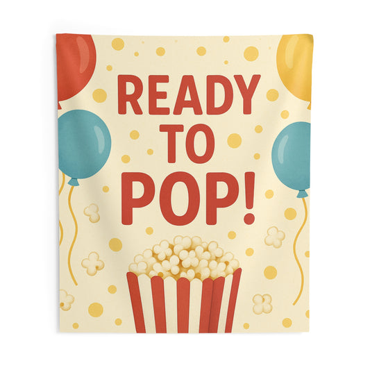 Ready to Pop Indoor Wall Tapestry | Baby Shower Banner