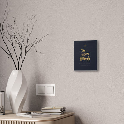 She Works Willingly With Her Hands — Bible Verse Canvas